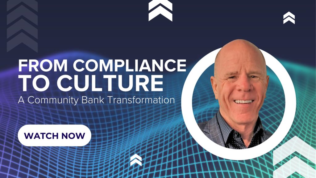 Leaders Rising Podcast Episode 3 - From Compliance to Culture: A Community Bank Transformation