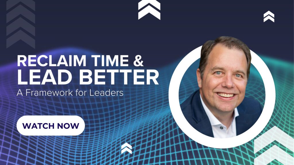 Leaders Rising Podcast Title Episode 1 - Reclaim Time & Lead Better with Jeff Lovell