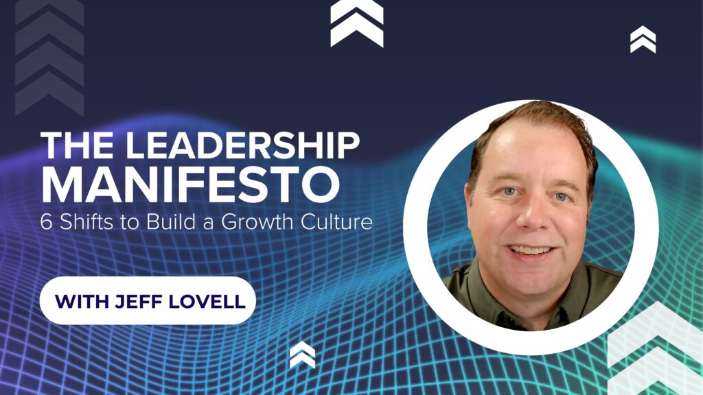 Episode 5 - The Leadership Manifesto: 6 Shifts to Build a Culture That Grows With You